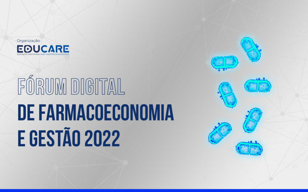Fórum Digital de Farmacoeconomia e Gestão 2022