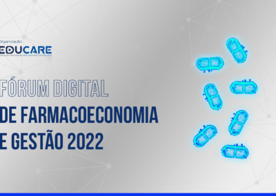 Fórum Digital de Farmacoeconomia e Gestão 2022