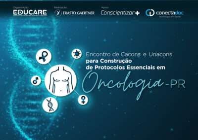 Encontro de CACONS e UNACONS para Construção de Protocolos Essenciais em Oncologia – PR