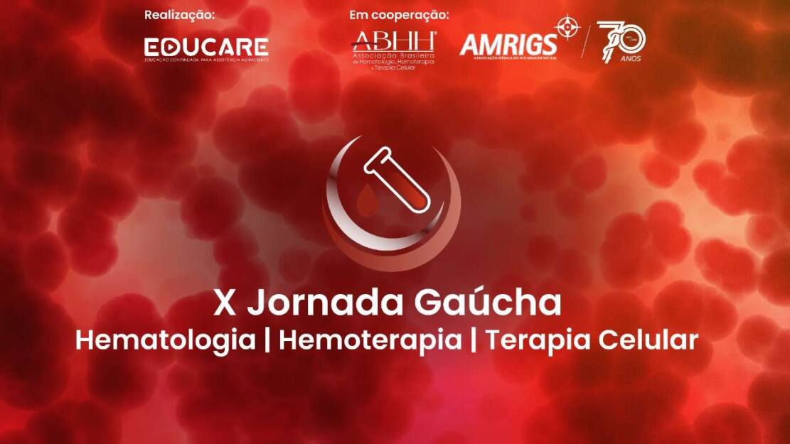 X Jornada Gaúcha de Hematologia | Hemoterapia | Terapia Celular