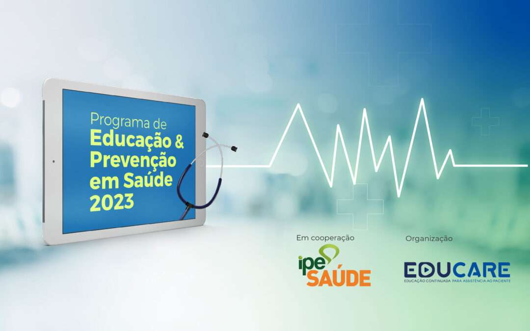 IPE Saúde: Programa de Educação e Prevenção em Saúde