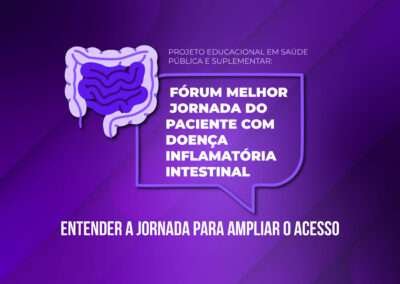 Fórum Melhor Jornada do Paciente com Doença Inflamatória Intestinal