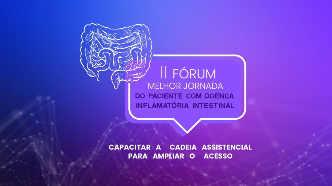 Paper Report – II Fórum Melhor Jornada do Paciente com Doença Inflamatória Intestinal