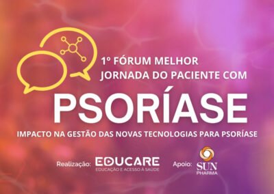 1º Fórum Melhor Jornada do Paciente com Psoríase