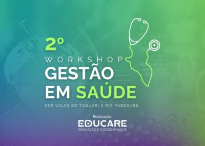 2° Workshop de Gestão em Saúde dos Vales do Taquari e Rio Pardo