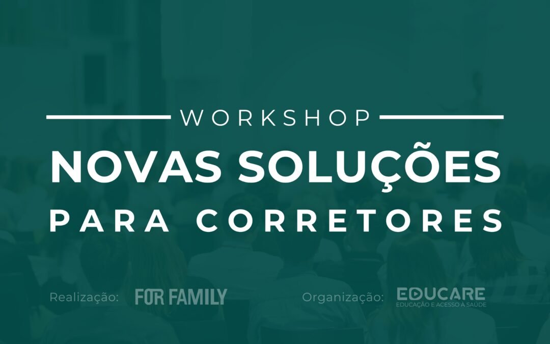 Workshop Novas Soluções para Corretores