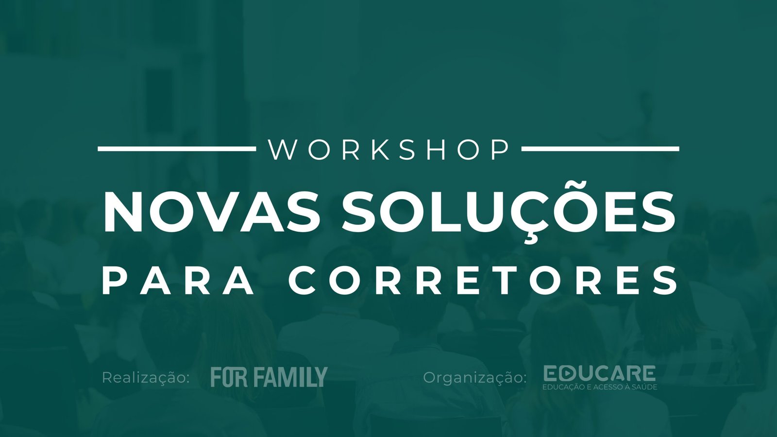 Workshop Novas Soluções para Corretores