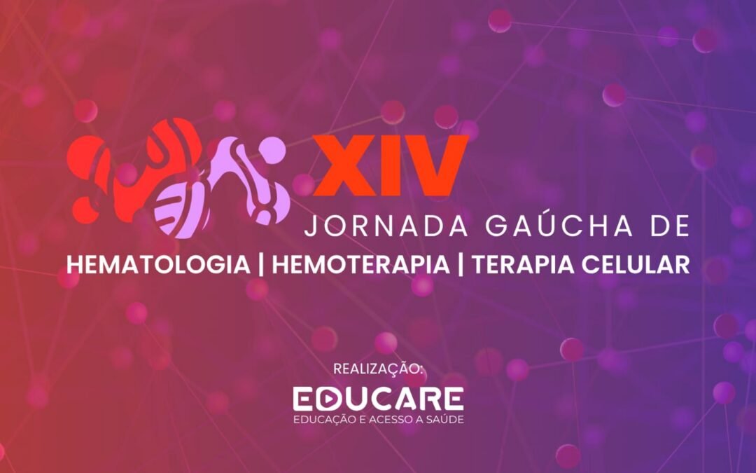 XIV Jornada Gaúcha de Hematologia | Hemoterapia | Terapia Celular